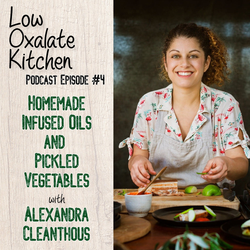 LOK Podcast Episode 4 homemade infused oils and pickles vegetables with alexandra cleanthous of food and thoughts