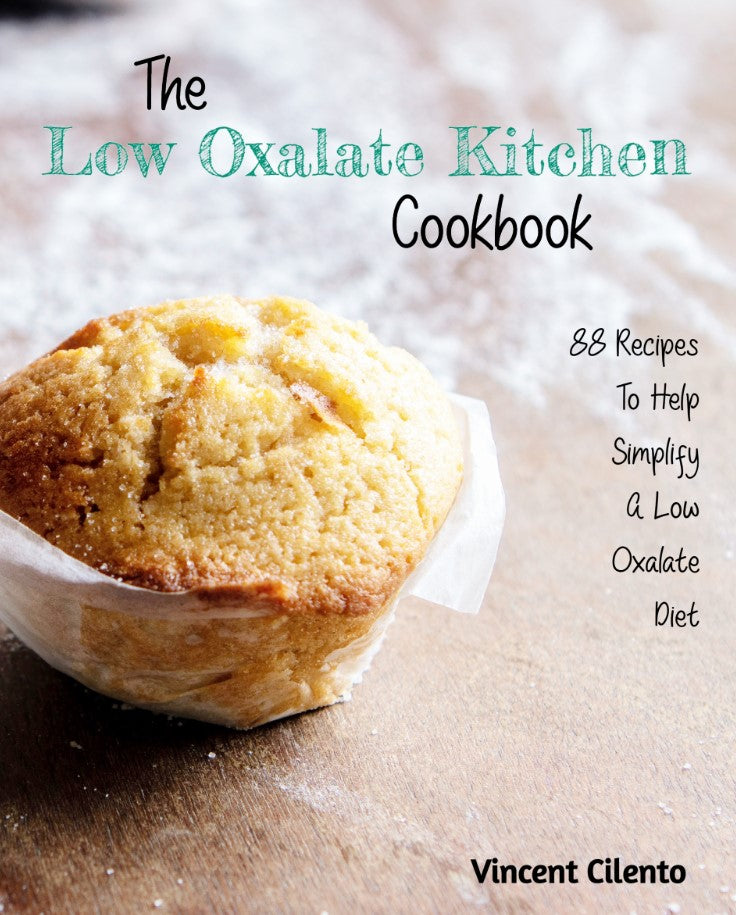 Low-Oxalate-Kitchen-Cookbook-Cover-Low-Oxalate-Recipes-Low-Oxalate-Diet-Foods-Snacks-Breakfast-Ideas-Meals-Lunch-Dinner
